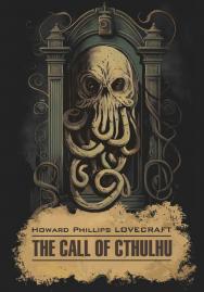 Зов Ктулху / книга для чтения на английском языке. — (Horror Story) ISBN 978-5-9925-1668-5